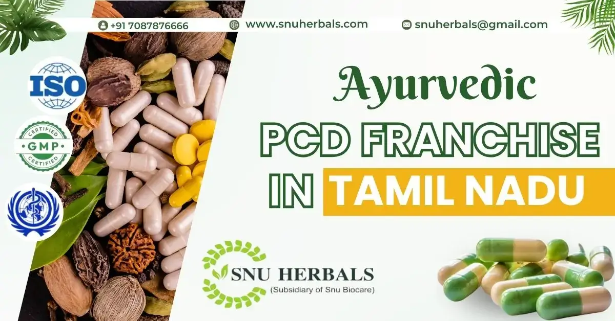 Do you know the major name of the Ayurvedic PCD Franchise in Tamil Nadu? | SNU Herbals